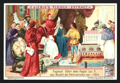 6 Sammelbilder Liebig, Serie Nr. 836: Raphael als Schüler, bei der Belehrung durch Bartholomeo, an der Bahre mit Leo X.