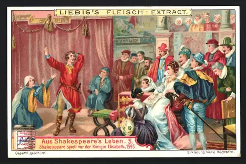 6 Sammelbilder Liebig, Serie Nr. 865: Aus Shakespeare`s Leben, Anklage der Wilderei, letztes Zusammensein mit Freunden