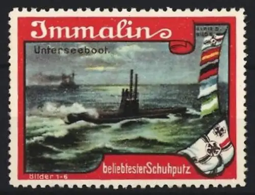 Reklamemarke Immalin Schuhputz, Unterseeboot und Reichskriegsflagge