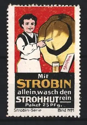 Reklamemarke Strobin, Reinigungsmittel für Stroh, Strohhut und Junge