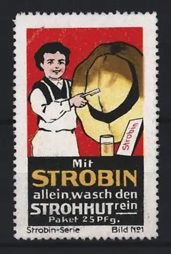 Reklamemarke Strobin, Strohhut-Reinigungsmittel, Junge mit einem Strohhut