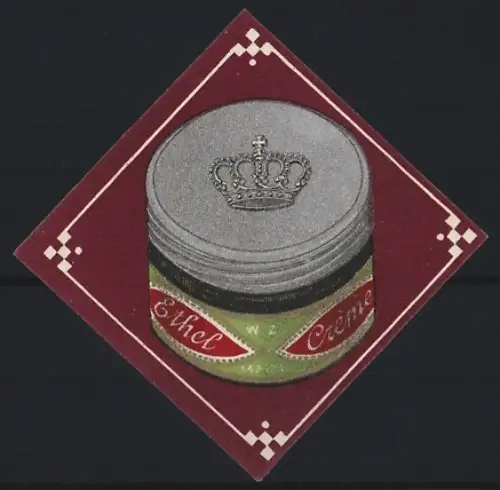 Reklamemarke Ethel Creme, Kosmetische Creme, Dose mit Kronenmotiv