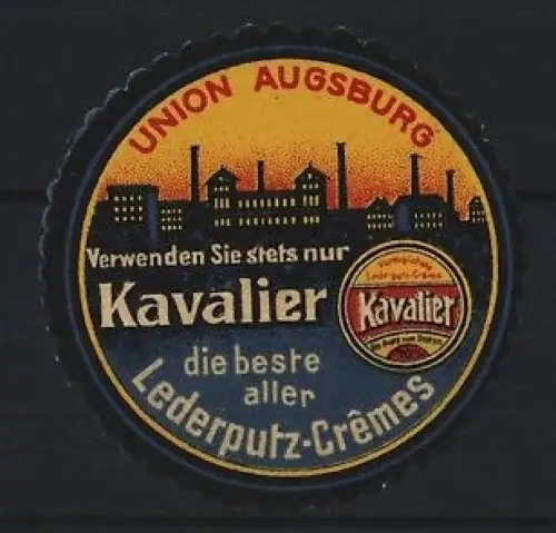 Reklamemarke Union Augsburg, Kavalier Lederputzcrème, Schuhpflegemittel, Fabrikgebäude