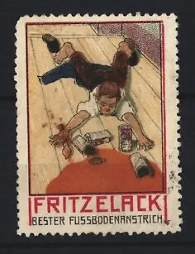 Reklamemarke Fritzelack, Fussbodenanstrich, Spielendes Kind und umgekippte Lackdose