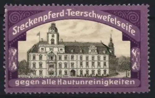 Reklamemarke Streckenpferd-Teerschwefelseife, Reinigungsmittel, Schloss Oldenburg