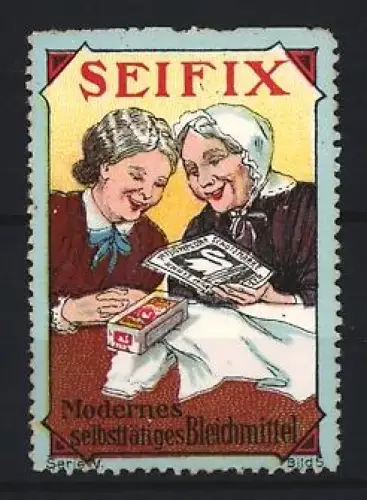 Reklamemarke Seifix, Bleichmittel, zwei Frauen mit Zeitung und Schachtel