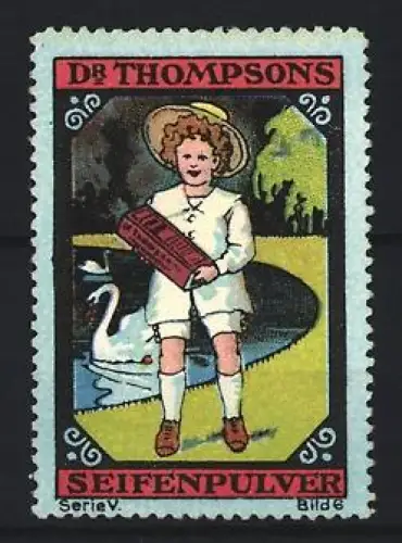 Reklamemarke Dr. Thompson, Seifenpulver, Kind mit Schwan am Teich