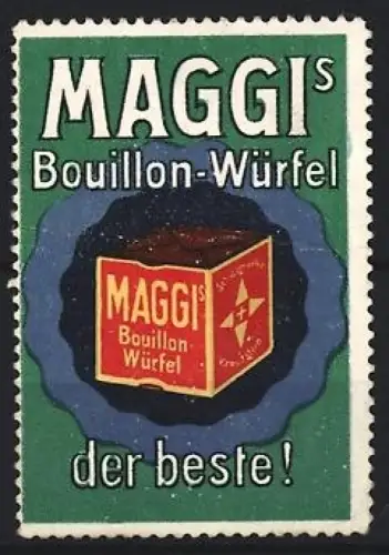 Reklamemarke Maggi, Bouillon-Würfel, Der beste Würfel