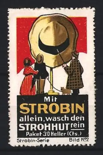 Reklamemarke Strobin, Reinigungsmittel für Strohhüte, Menschen vor einem grossen Strohhut