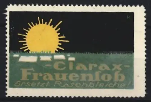Reklamemarke Clarax, Frauenlob Rasenbleiche, Sonnenaufgang