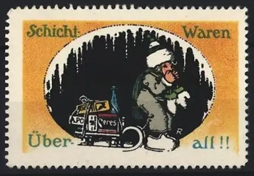 Reklamemarke Schicht, Diverse Waren, Alkoholfreie Säfte, Mann mit Schlitten und Warenkorb