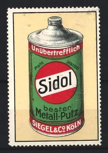 Reklamemarke Köln, Siegel & Co., Sidol Metall-Putz, Metallpoliotur, Putzmitteldose