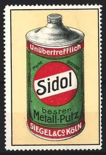 Reklamemarke Köln, Siegel & Co., Sidol Metall-Putz, Metallpolitur, Dose