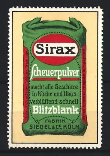 Reklamemarke Köln, Siegel & Co., Sirax Scheuerpulver, Reinigungsmittel, grüner Sack