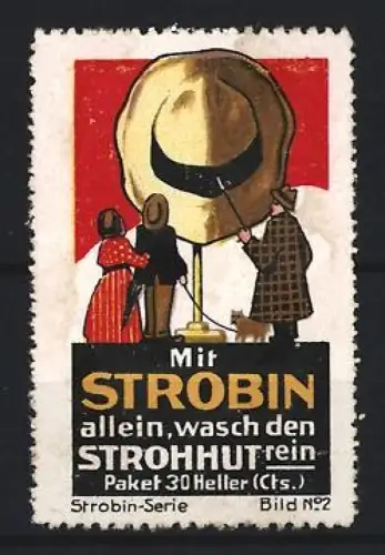 Reklamemarke Strobin, Strohhut-Reinigungsmittel, Menschen vor einem riesigen Strohhut