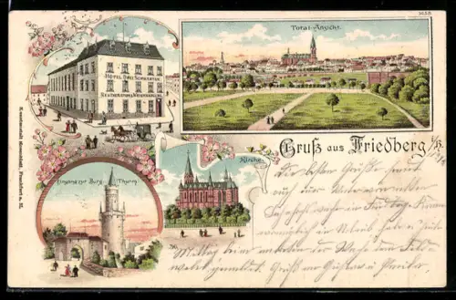 Lithographie Friedberg, Hotel Drei Schwerter, Eingang zur Burg, Kirche & Ortsansicht