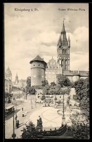 AK Königsberg i. Pr., Kaiser Wilhelm-Platz
