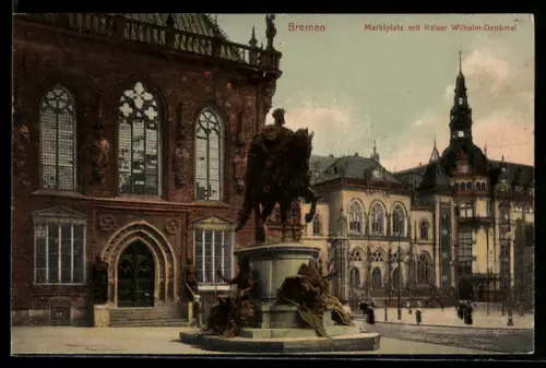 AK Bremen, Marktplatz mit Kaiser Wilhelm-Denkmal und Rathaus