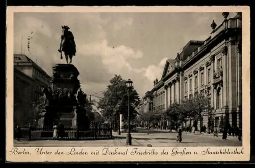 AK Berlin, Unter den Linden, Denkmal Friedrichs des Grossen, Staatsbibliothek