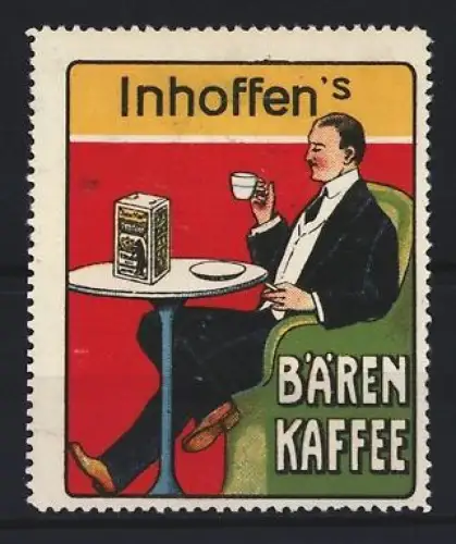 Reklamemarke Inhoffen`s Bären Kaffee, Mann mit Kaffeetasse