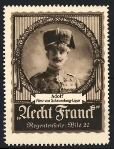 Reklamemarke Aecht Franck Kaffee, Fürst Adolf von Schaumburg-Lippe, Regentenserien-Bild 20