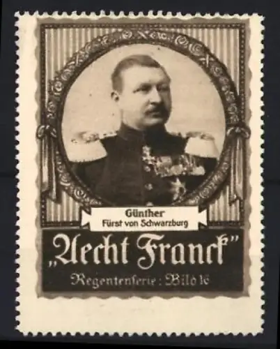 Reklamemarke Aecht Frank Kaffee, Günther Fürst von Schwarzburg, Regentenserie Bild 16
