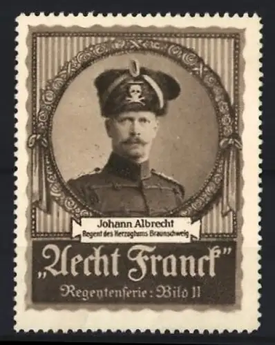 Reklamemarke Aecht Frank Kaffee, Johann Albrecht, Regent des Herzogtums Braunschweig