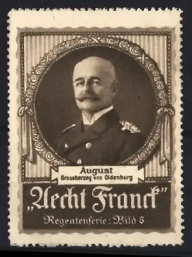 Reklamemarke Aecht Frank Kaffee, August Grossherzog von Oldenburg