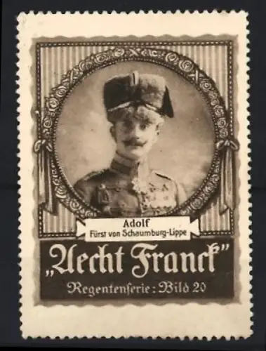 Reklamemarke Aecht Frank Kaffee, Adolf Fürst von Schaumburg-Lippe, Regent-Serie Bild 20
