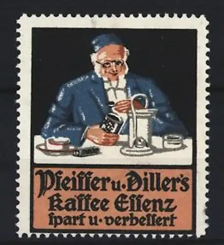 Reklamemarke Pfeiffer und Diller`s Kaffee Essenz, älterer Herr mit Kaffeekanne