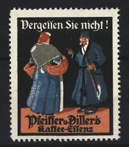 Reklamemarke Pfeifer u. Diller`s Kaffee-Essenz, Frau mit Korb und Mann mit Stock