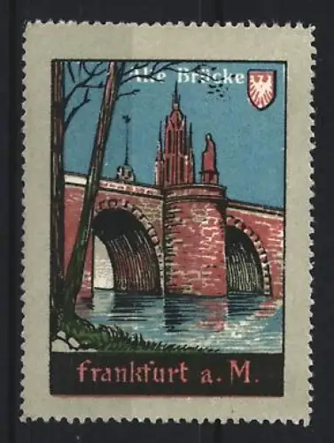 Reklamemarke Frankfurt a. M., Alte Brücke, Brücke und Dom