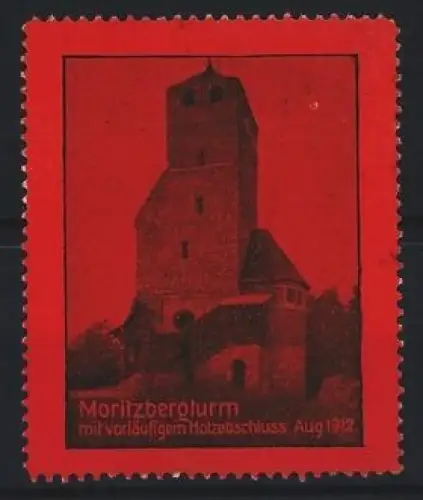 Reklamemarke Moritzbergturm, Mit vorläufigem Holzabschluss Aug. 1912, Turmabbildung