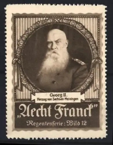 Reklamemarke Aecht Franck Kaffee, Georg II. Herzog von Sachsen-Meiningen, Regentenserie, Bild 12