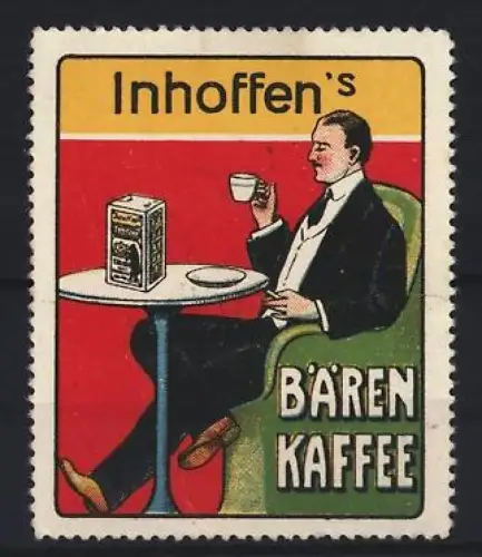 Reklamemarke Inhoffen`s Bären Kaffee, Mann mit Tasse