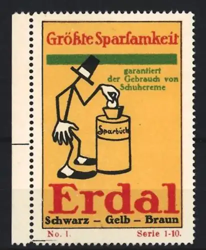 Reklamemarke Erdal Schuhcreme, Grösste Sparsamkeit, Sparbüchse und Schuhcreme