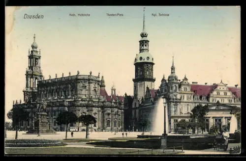 AK Dresden, Kath. Hofkirche, Theater-Platz, Kgl. Schloss