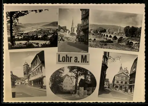 AK Lohr a. M., Stadtansicht, Kirche, Alte Mainbrücke, Fachwerkhäuser