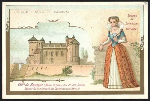 Sammelbild Cambrai, Arlatte & Cie., Chicorée, Louise de Lorraine et Château de Saumur
