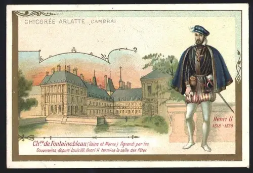 Sammelbild Cambrai, Arlatte & Cie., Chicorée, Henri II. et Château de Fontainebleau