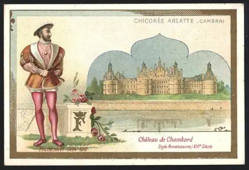Sammelbild Cambrai, Arlatte & Cie., Chicorée, Francois Ier et Château de Chambord