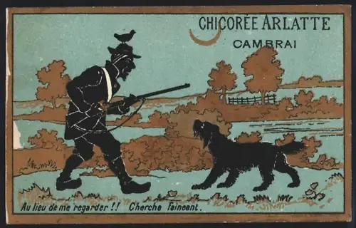 Sammelbild Cambrai, Arlatte & Cie., Chicorée, Jäger mit seinem Hund