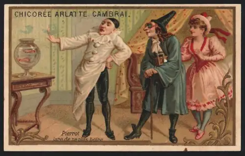 Sammelbild Cambrai, Arlatte & Cie., Chicorée, Pierrot steht vor einem Goldfischglas