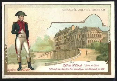Sammelbild Cambrai, Arlatte & Cie., Chicorée, Napoléon I. et Château de St. Cloud