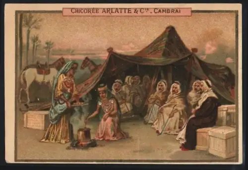 Sammelbild Cambrai, Arlatte & Cie., Chicorée, Menschen bei einem Zelt in der Wüste