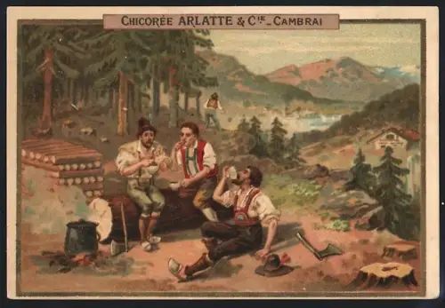 Sammelbild Cambrai, Arlatte & Cie., Chicorée, Holzfäller während der Pause an einem Kochtopf