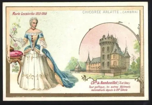 Sammelbild Cambrai, Chicoree Arlatte, Chateau de Rambouillet, Marie Leczinska