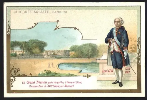 Sammelbild Cambrai, Chicoree Arlatte, Le Grand Trianon pres Versailles, König Louis XVI. von Frankreich