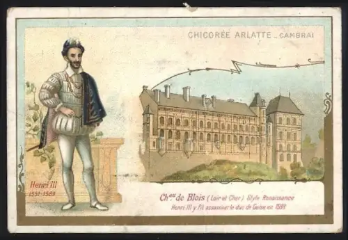Sammelbild Cambrai, Chicoree Arlatte, Chateau de Blois, Henri III.