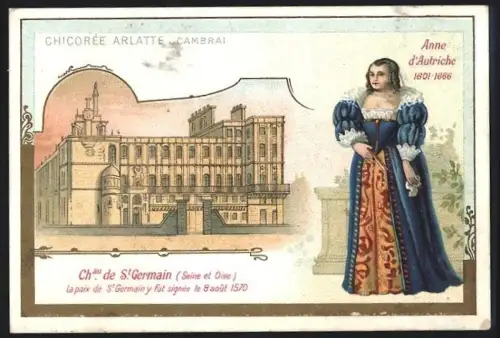 Sammelbild Cambrai, Chicoree Arlatte, Chateau de St. Germain, Anne d'Autriche